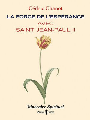 cover image of La force de l'espérance avec saint Jean-Paul II